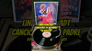 Linda Ronstadt  Tu solo tu canciones de mi padre vinyl rancheras mariachi vinylcommunity [upl. by Peony]