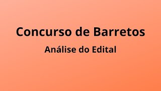 Concurso de Barretos  Análise do Edital [upl. by Anod]