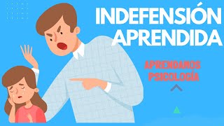 ¿Qué es Indefensión Aprendida [upl. by Lanae6]