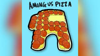 AMONG US PIZZA  LIL BIG STACK OFFICIAL AUDIO [upl. by Gnni]