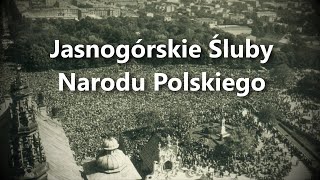 Jasnogórskie Śluby Narodu Polskiego [upl. by Sabrina573]