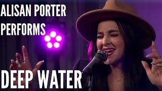 ALISAN PORTER Performs DEEP WATER [upl. by Maillw]