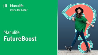 Manulife FutureBoost  Manulife PH [upl. by Ennail]