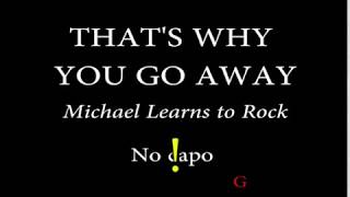 THATS WHY YOU GO AWAY  MICHAEL LEARNS TO ROCK [upl. by Bee]