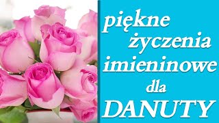 imieniny Danuty piękne życzenia imieninowe dla Danuty [upl. by Nodyroc]