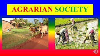 AGRARIAN SOCIETY  meaning  definition  characteristics [upl. by Solegnave]