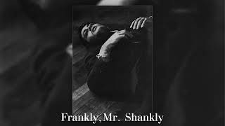 Frankly Mr Shankly but Without Vocals [upl. by Ahsimek]