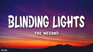 The Weeknd  Blinding Lights Lyrics [upl. by Bores10]