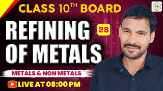 Refining of Metals  Metal And NonMetals  Class 10 Chemistry  NCERT [upl. by Akinaj]