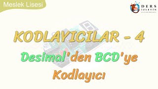 KODLAYICILAR4  DESİMALDEN BCDYE KODLAYICI [upl. by Boru248]