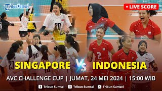 🔴LIVE SCORE SINGAPORE VS INDONESIA I AVC CHALLENGE CUP WOMEN [upl. by Barny]