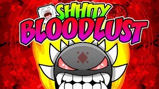 SHITTY BLOODLUST LEGENDARY DEMON ¿100  GEOMETRY DASH 211  VRO [upl. by Loria809]