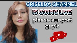 Criselda Senolos Channel is live please support guys thanks [upl. by Najar]