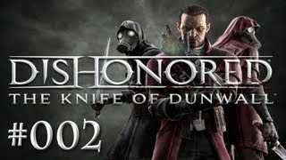 Dishonored DLC The Knife of Dunwall playthrough EliteStealth 002  Lets Play Dishonored [upl. by Naitsirt]