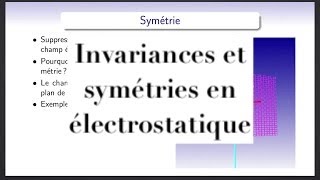 Electromagnétisme  utilisation des invariances et symétries en électrostatique [upl. by Linis]