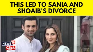 Sania Mirza Divorce  What led To Sania Mirza And Shoaib Maliks Divorce  SaniaShoaib  N18V [upl. by Hajidak]