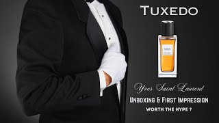 Unboxing  First Impression  Tuxedo  Yves Saint Laurent [upl. by Remas]