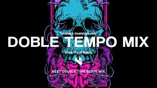 MIX LAS MEJORES BASES DE RAP DOBLE TEMPO  PART 3 Prod FxM Black [upl. by Hoffmann936]