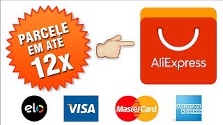 Saiba Como Parcelar Suas Compras no Aliexpress em Até 12X [upl. by Diantha]