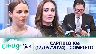 Contigo Sim  Capitulo 106 Completo  17092024 [upl. by Reilamag]