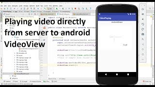 Playing video directly from server to android using videoviewVideoView in AndroidAndroid share [upl. by Cottle73]