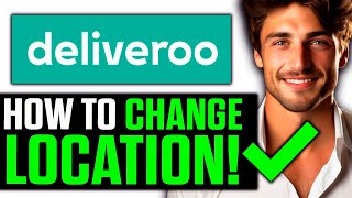 How To Change Location on Deliveroo 2024  Step by Step [upl. by Fredela407]