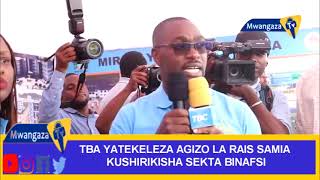 TBA YATEKELEZA AGIZO LA RAIS SAMIA USHIRIKISHAJI SEKTA BINAFSI [upl. by Milicent]