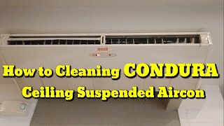 How to Cleaning CONDURA Ceiling Suspended Aircon [upl. by Romilly]