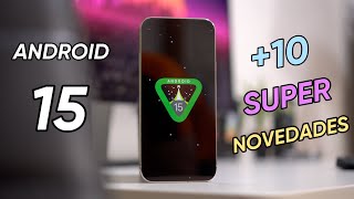 ANDROID 15 OFICIAL ¡10 GRANDES NOVEDADES Y CAMBIOS en español [upl. by Kuhn]