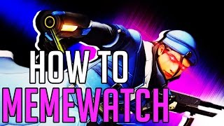 Overwatch  How to MemeWatch [upl. by Claudie944]