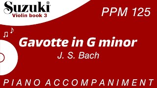 Suzuki Violin Book 3  Gavotte in G minor  Piano Accompaniment  PPM  125 [upl. by Aicek]