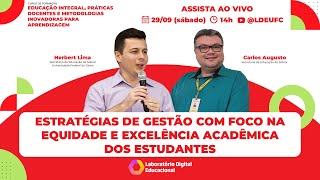 AULA 27 Estratégias de gestão com foco na equidade e excelência acadêmica dos estudantes [upl. by Adnovad]