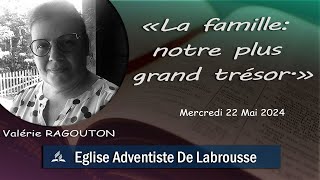 Valérie RAGOUTON quotLA FAMILLE NOTRE PLUS GRAND TRÉSORquot [upl. by Bannon]