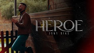 Jony Díaz  HÉROE Videoclip Oficial [upl. by Straub372]