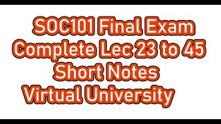 SOC101 Final term Important Short Notes Final Exam [upl. by Balac]