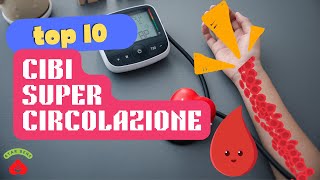 TOP 10 Cibi per MIGLIORARE la CIRCOLAZIONE Sanguigna 💙🍇 [upl. by Durrej]