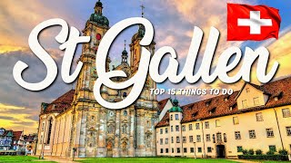 TOP 15 Things To Do In St Gallen 🇨🇭 Travel Guide [upl. by Nollid]