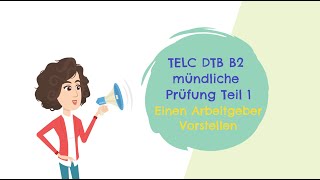 Einen Arbeitgeber beschreiben  Mündliche Prüfung Teil 1  TELC DTB B2 [upl. by Lerred]