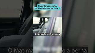 Quando jornalismo automobilístico dá ruim [upl. by Anneg701]