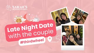 Late Night Date with the Abrogeñas  thirdwheel [upl. by Tremaine]