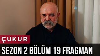 Çukur 2Sezon 19Bölüm Fragman [upl. by Lonni799]