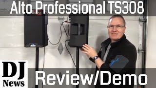 GEAR REVIEW Demo Alto Professional TS308 8 inch Two Way 2000 Watt Powered Speakers Disc Jockey News [upl. by Maunsell]