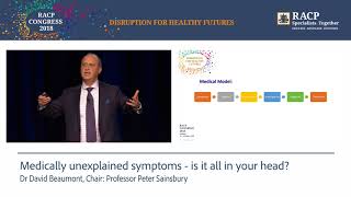 Tuesday 15 May 2018 Medically unexplained symptoms – is it all in your head Dr David Beaumont [upl. by Aridatha]