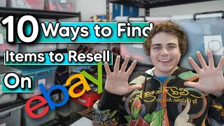 10 Ways I Find Items to RESELL on EBAY Sourcing for PROFIT 2021 [upl. by Beeck]