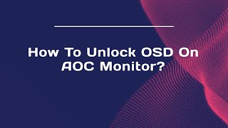 How To Unlock OSD On AOC Monitor [upl. by Alesandrini430]