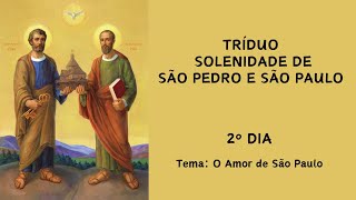 2° Dia do Tríduo na Solenidade de São Pedro e São Paulo [upl. by Enyahs]