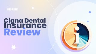 Cigna Dental Insurance Review Pros and Cons [upl. by Engelhart]