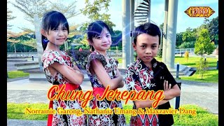 Chung Jerepang  Norrainie Garong Nathania Umang amp Maxzavier Dang Karaoke [upl. by Airdnua]