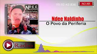 Ndee Naldinho  O Povo da Periferia [upl. by Erena]