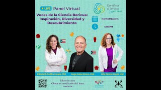 Panel Virtual Voces de la Ciencia Boricua Inspiración Diversidad y Descubrimiento [upl. by Mccully]